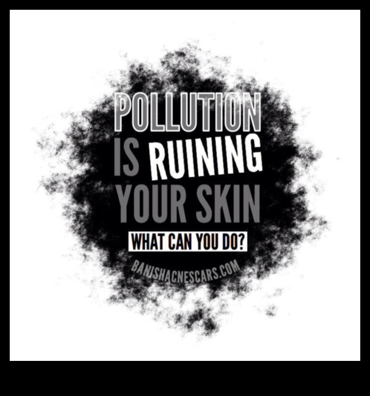 Cum poluarea mediului îți distruge pielea (și ce poți face în privința ei) 1 Impactul poluării mediului asupra pielii tale: protejează-ți tenul